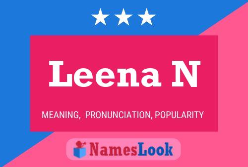 Leena N Name Poster