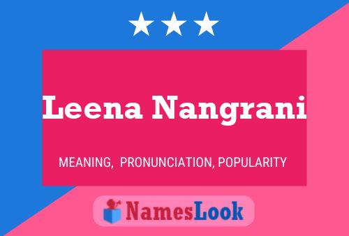 Leena Nangrani Name Poster