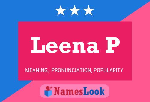 Leena P Name Poster