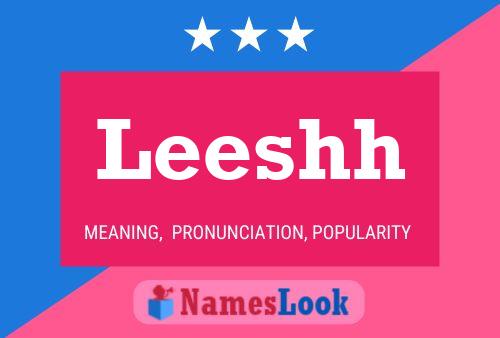 Leeshh Name Poster