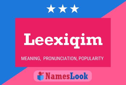 Leexiqim Name Poster