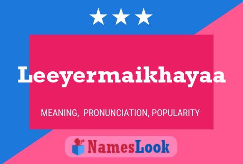 Leeyermaikhayaa Name Poster