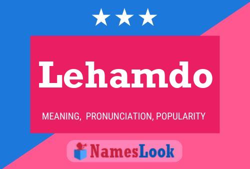 Lehamdo Name Poster