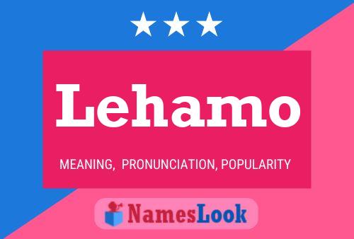 Lehamo Name Poster