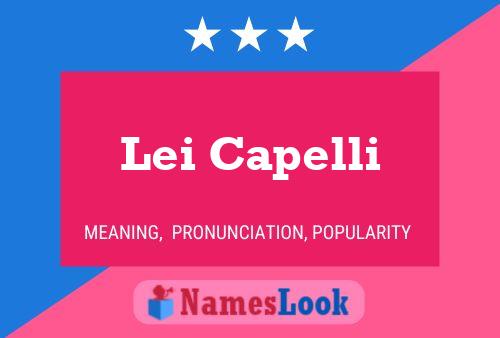 Lei Capelli Name Poster