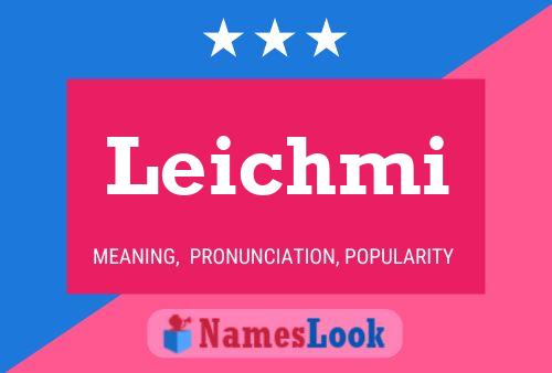 Leichmi Name Poster