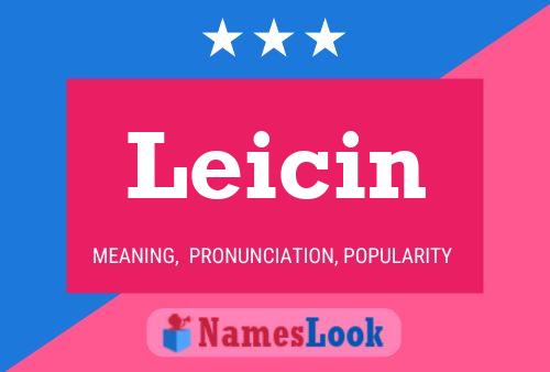 Leicin Name Poster