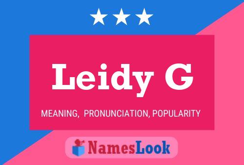 Leidy G Name Poster