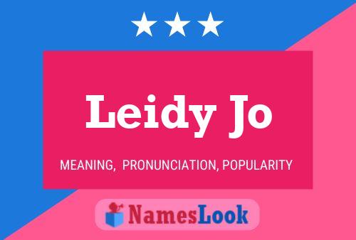 Leidy Jo Name Poster