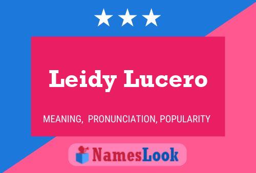 Leidy Lucero Name Poster