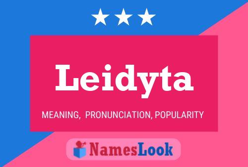 Leidyta Name Poster