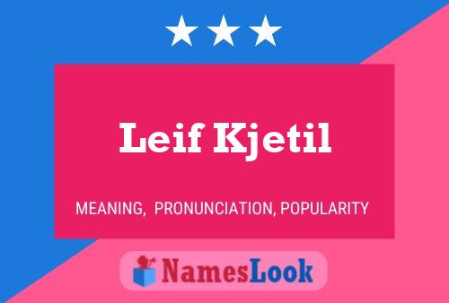 Leif Kjetil Name Poster