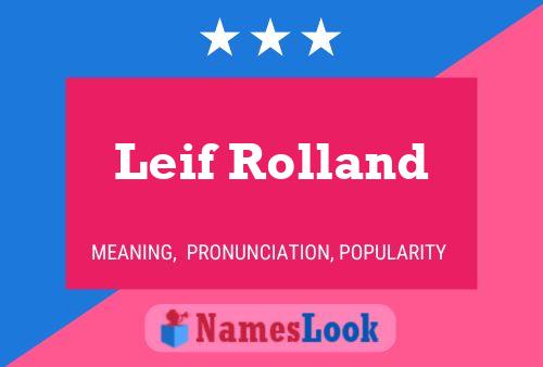 Leif Rolland Name Poster