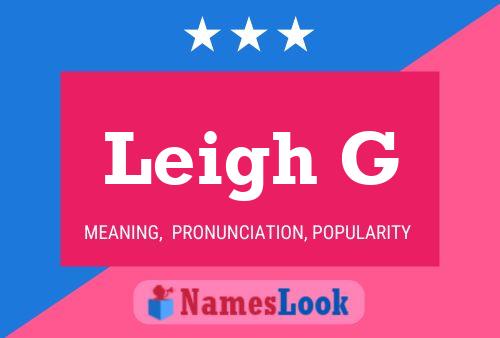 Leigh G Name Poster