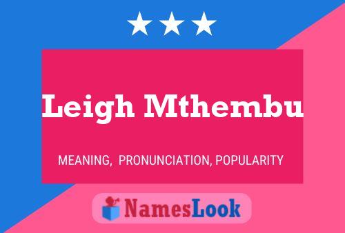 Leigh Mthembu Name Poster