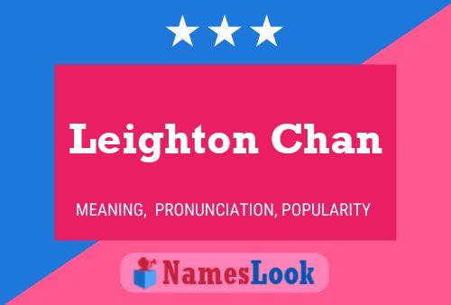 Leighton Chan Name Poster