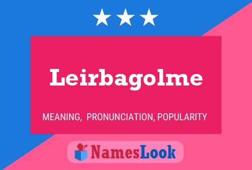 Leirbagolme Name Poster