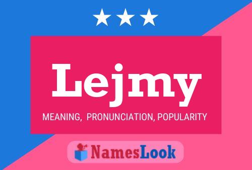 Lejmy Name Poster