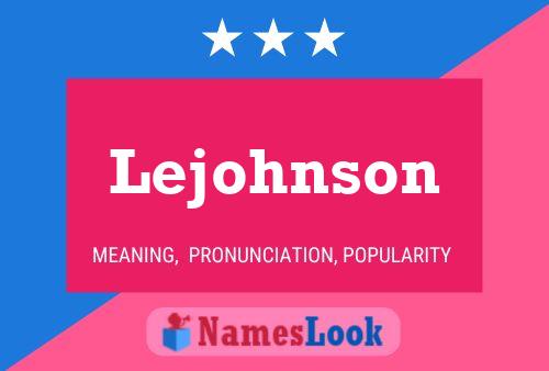 Lejohnson Name Poster