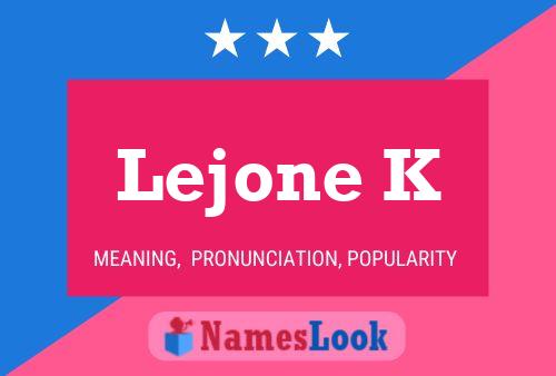 Lejone K Name Poster