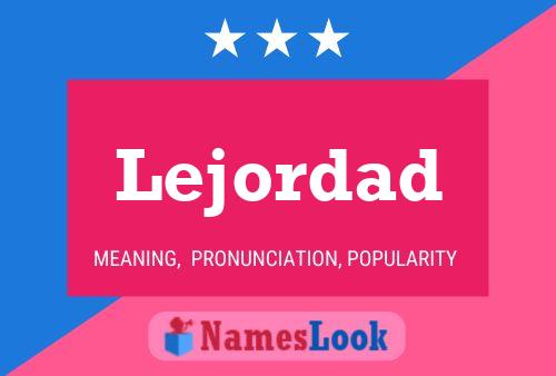 Lejordad Name Poster