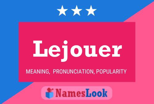 Lejouer Name Poster