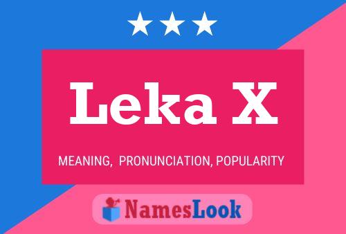 Leka X Name Poster