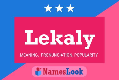 Lekaly Name Poster