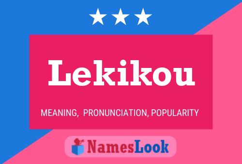 Lekikou Name Poster