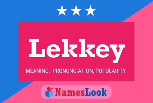 Lekkey Name Poster