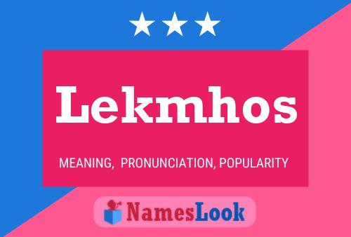 Lekmhos Name Poster