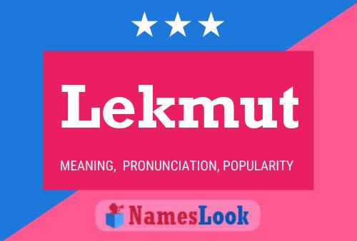 Lekmut Name Poster