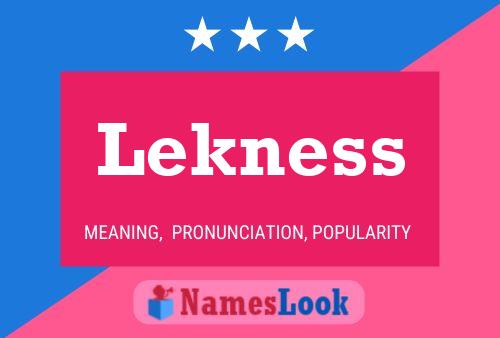 Lekness Name Poster