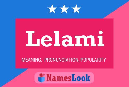 Lelami Name Poster