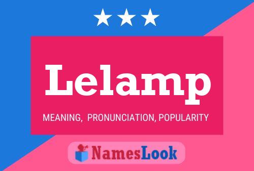 Lelamp Name Poster