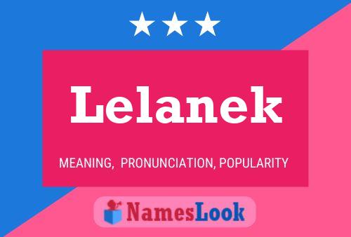 Lelanek Name Poster