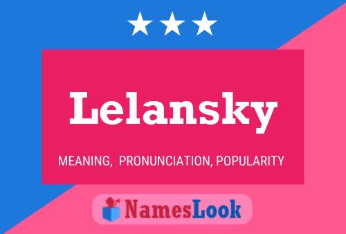 Lelansky Name Poster