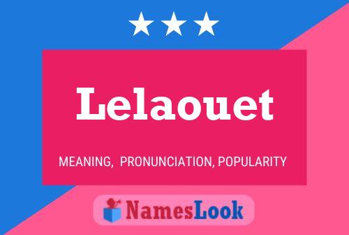 Lelaouet Name Poster