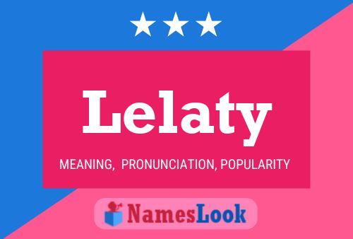 Lelaty Name Poster