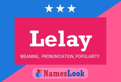 Lelay Name Poster