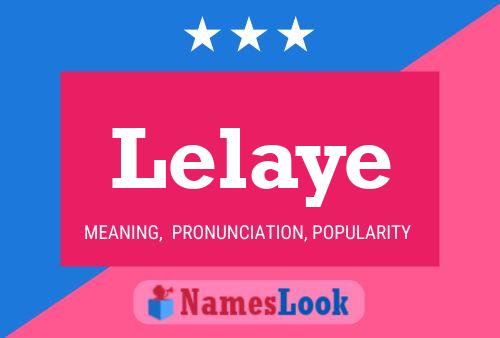 Lelaye Name Poster