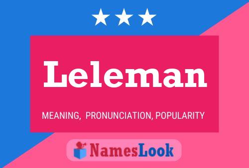 Leleman Name Poster