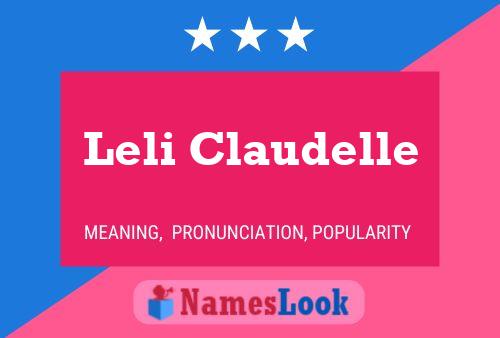 Leli Claudelle Name Poster