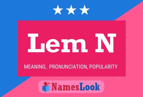 Lem N Name Poster