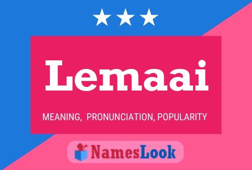 Lemaai Name Poster