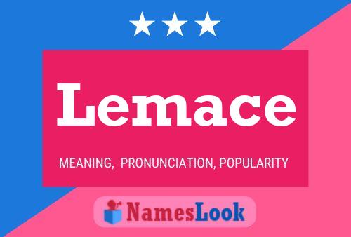 Lemace Name Poster