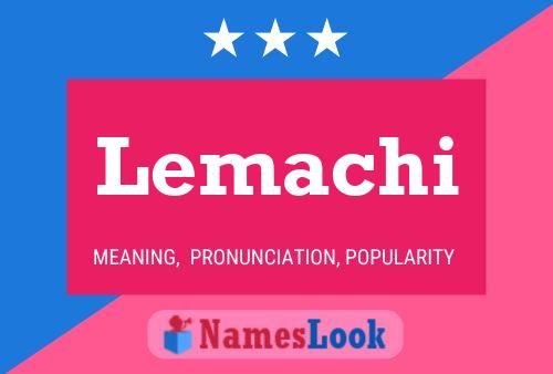 Lemachi Name Poster