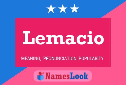 Lemacio Name Poster