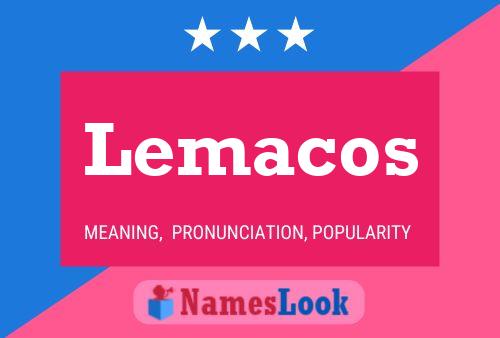 Lemacos Name Poster