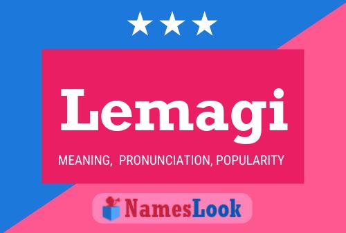 Lemagi Name Poster